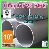 10"inch(250mm) PVC PIPE (Grey) SIRIM dan Nipis (9feet)