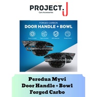 Project J Perodua Myvi 2011-2014 Lagi best / 2015-2017 Icon /Alza Forged Carbon Fiber Door Handle Co