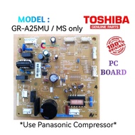 Toshiba Fridge PC Board GR-A25MU / MS | PCB Board Original GRA25MS / MU (USE PANASONIC COMPRESSOR)
