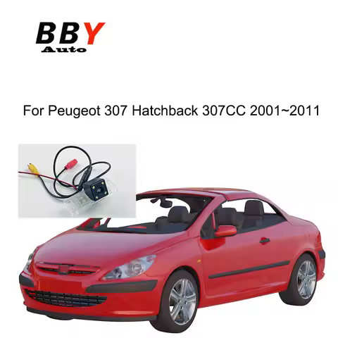 FHD Night Vision Car Rear View Camera For Peugeot 307 Hatchback 307CC 308 T7 2D Coupe Cabriolet 3D 5
