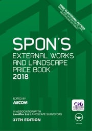Spon's External Works and Landscape Price Book 2018 AECOM AECOM
