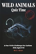 Wild Animals Quiz Time Alien Anatomy: A Fun Trivia Challenge For Curious Kids Ages 9–12 (Fun Trivia 