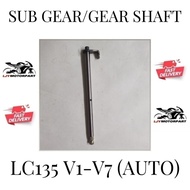 YAMAHA LC LC135 V1-V7 (AUTO) SUB GEAR GEAR SHAFT