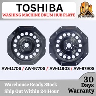 AW-1170S / AW-9770S / AW-1190S / AW-9790S TOSHIBA WASHING MACHINE DRUM HUB PLATE