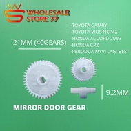 PROMOSI BARU✨MIRROR GEAR TOYOTA CAMRY VIOS NCP42 HONDA ACCORD 2009 MYVI LAGI BEST 21MM 40GEARS SIDE 
