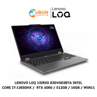 LENOVO LOQ 15IRX9 83DV003BTA(โน๊ตบุ๊ค) INTEL CORE I7-13650HX /  RTX 4060 / 512GB / 16GB / WIN11  ประกันศูนย์ 3 ปี