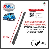 Genuine Perodua Radio Antenna Rod 86332-BZ060 Perodua Alza 1.5 Myvi Lagi Best Icon SE G2 2011 - 2017