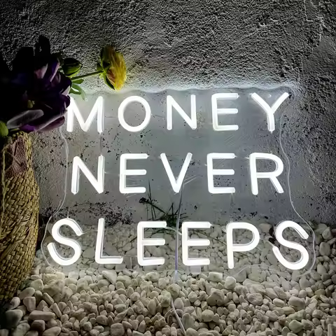 Money Never Sleeps Custom Dollar Neon Sign Entrepreneur Incentive Room Party Shop Bar Studio Gamers 
