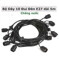 Dây lớn loại 1 - Bộ dây đui đèn ngoài trời trang trí 5m 10m đui chống nước E27 - Chưa bóng
