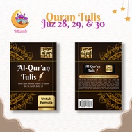 Al-Quran Write For Beginners Quick Way to Write Mushaf Al-Quran Juz 28, Juz 29, & Juz 30