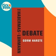 [100% Original Books] - The Habermas-Luhmann Debate by Gorm Harste (US edition, paperback)