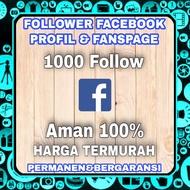 FOLLOWERS FACEBOOK FANSPAGE DAN PROFIL PERMANEN REAL AKUN ASLI
