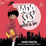 Jada Sly, Artist &amp; Spy Sherri Winston
