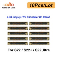 10Pcs LCD Display FPC Connector On Main Board Motherboard For Samsung S21 FE S20 S22 S23 S24 S25 Plu