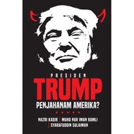 Presiden Trump Penjahanam Amerika?
