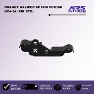 4P CALIPER BRACKET FOR PCX150 BC4-14 (PIR STD)