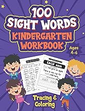 100 Sight Words Kindergarten Workbook: Handwriting Practice Letter Trace And Color Activity Book For