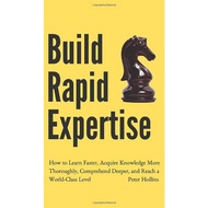 [sgstock] Build Rapid Expertise: How to Learn Faster, Acquire Knowledge More Thoroughly, Comprehend 