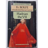 Hadrian the VII by Fr. Rolfe (Wordsworth Classics)