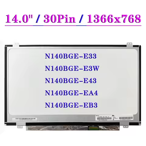 N140BGE-E33 Fit N140BGE-E3W N140BGE-E43 N140BGE-EA4 N140BGE-EB3 LCD Display Panel EDP 30 Pins Slim L