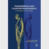 Transference and Countertransference: A Unifying Focus of Psychoanalysis