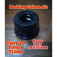 BOSH BUSHING STIR COLUMN CARRY 1.0 FUTURA AND T120SS BUSH COLUMN STEER 17.5x32x22 mm UNIT PRICE