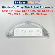 Hộp Nước Thay Thế Robot Roborock S50 S51 S52 S53 S54 S55 S502 S552 T6 Q5 Pro E4 E5 S6 Pure/