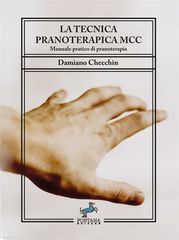 La tecnica pranoterapica MCC Damiano Checchin