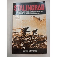 [Preloved book] Rupert Matthews - Stalingrad: the Battle that Shattered Hitler's Dream of World Domi