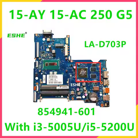 For HP 15-AY 15-AC 250 G5 Laptop Motherboard BDL50 LA-D703P With I3-5005U I5-5200U CPU 216-0867071 2