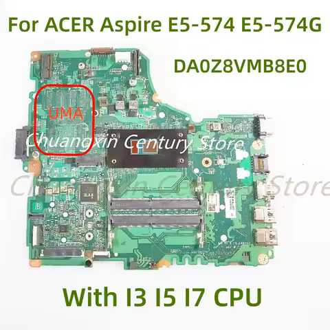 Suitable for ACER Aspire E5-574 E5-574G E5-476 Laptop motherboard DA0Z8VMB8E0 with I3 I5 I7 CPU 100%