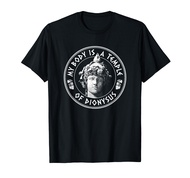 My Body Is A Temple Of Dionysus - Greek God T-Shirt