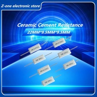 【♚】10/Pcs 5W Ceramic Cement Resistance 5% 0.1 ~ 100K 0.1R 0.5R 1R 10R 100R 0.2 0.33 0.47 0.51 1 2 5