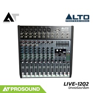 ALTO LIVE-1202 มิกเซอร์อนาล็อก 12 แชนแนล เสียบไมค์ได้ 7 ช่อง 1 Aux มอนิเตอร์ EQ 3 แบนด์ AT Prosound