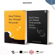 ALFIALGHAZI - Maaf Tuhan, Aku Hampir Menyerah & Maaf Tuhan Aku Hampir