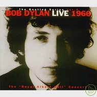 Bob Dylan / The Bootleg Series Vol. 4 : Bob Dylan Live 1966 - "The Royal Albert Hall" Concert