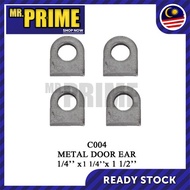 METAL DOOR EAR 1/4''x1 1/4''x1 1/2'' C004