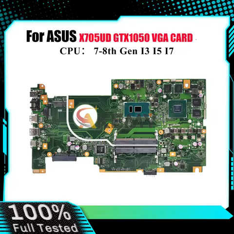X705UD Laptop Motherboard For ASUS VivoBook X705UQ X705UNR X705UB X705UBR X705UVP X705U X705UN X705U