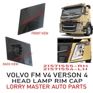 J110S14 HEAD LAMP RIM CAP VOLVO FM V4 VERSON 4 21571554 21571555 LORRY TRUCK AKSESORI