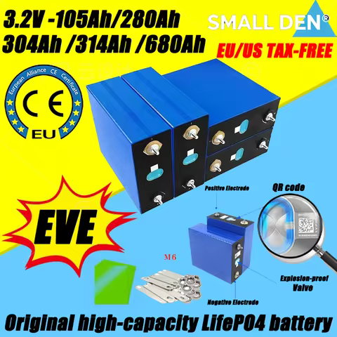 Brand new A-grade 8000+cycle LiFePO4 battery EVE3.2V 105Ah, 280Ah, 304Ah, 314Ah, 680Ah solar cells f