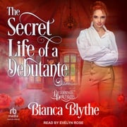 The Secret Life of a Debutante Bianca Blythe