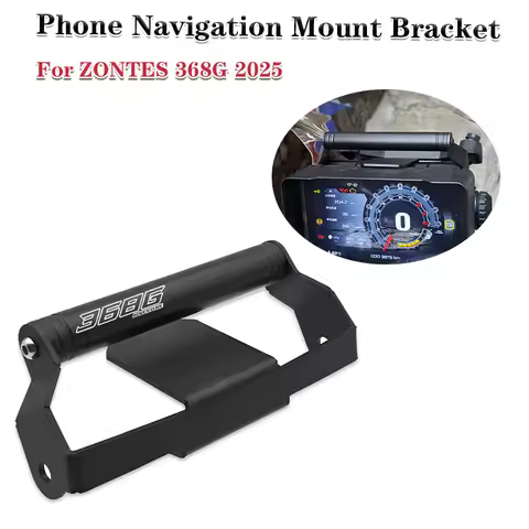 368G 2025 Motorcycle Phone Holder GPS Navigation Mounting Extension Bracket For ZONTES 368G G368