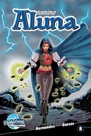 The World of Aluna #8 Paula Garces