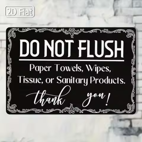 1pc 2D Flat Tin Sign 8x12inch Bathroom Wall Decor Do Not Flush Paper Towels Wipes Tissue Quote Home 