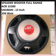SPEAKER WOOFER 15 inch 15inch ACR 15200 NEW FULL RANGE 15" 15200 ACR