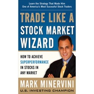 TRADE LIKE a STOCK MARKET WIZARD MARK MINERVINI