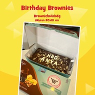 Birthday Brownies Kue Ulang Tahun by Brownieholicbdg