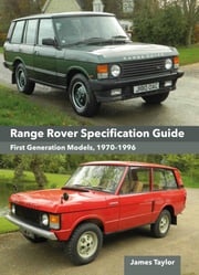 Range Rover Specification Guide James Taylor