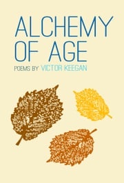 Alchemy of Age Victor Keegan
