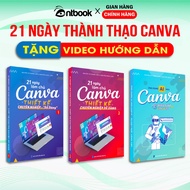 Sách Canva - Bộ 3 Cuốn 21 Ngày Làm Chủ Thiết Kế Canva Tặng Kèm Video Hướng Dẫn File Thực Hành